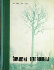 JOSIP HERMAN
ŠUMARSKA DENDROLOGIJA
PRIRUČNIK za šumarske, drvno-industrijske i hortikulturne stručnjake
1971