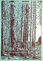 Hajrudin Bujukalić
Uloga i značaj šuma u privredi naše zemlje
1953