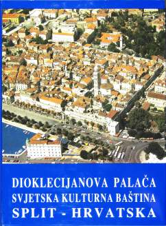 Tomislav Marasović
Dioklecijanova palača
svjetska kulturna baština: Split, Hrvatska
1994