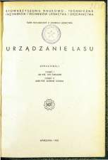 ur. JAN SWIADER; MARIAN CZURAJ
URZADZANIE LASU
KURS TECHNICZNY Z ZAKRESU LESNlCTWA
1955