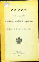 Zakon od 25. travnja 1894. o uredjenju zemljištnih zajednicah.
1894