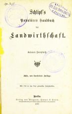 Schlipf’s Populäres Handbuch der Landwirtschaft.
1877