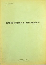 O. PIŠKORIĆ
OSNOVNI POJMOVI O NASLJEĐIVANJU
1961