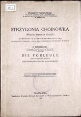 ZYGMUNT MOKRZECKl
STRZYGONIA CHOINÓWKA (Panolis flammea Schiff.)
1928