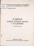 MIHAILO KRSTIĆ
VAŽNIJE BOLESTI ŠUMSKIH BiLJAKA U RASADNICIMA
ZAŠTITNE MERE
1947