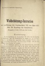 Waldschätzungs-Instruction
zur Ausführung des Gesetzartikels VII. vom Jahre 1875 über die Regelung der Grundsteuer
1876
