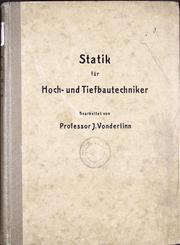J. Vonderlinn
Statik für Hoch- und Tiefbautechniker
1938