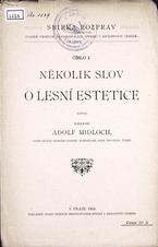 ADOLF MIDLOCH
NÌKOLIK SLOV O LESNÍ ESTETICE
1905