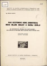 MIHAILO KRSTIĆ
RAK KESTENOVE KORE (ENDOTIOZA) NOVA BILJNA BOLEST U NAŠOJ ZEMLJI
1952