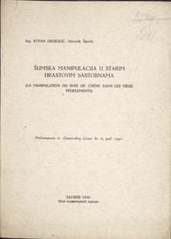 JOVAN DRAKULIĆ
ŠUMSKA MANIPULACIJA U STARIM HRASTOVIM SASTOJINAMA
1940