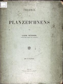 LUDW. WÖRNER
THEORIE des PLANZEICHNENS
1861