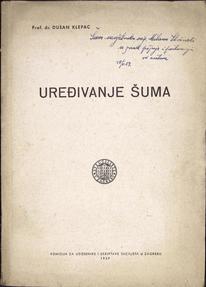DUŠAN KLEPAC
UREĐIVANJE ŠUMA
1959
