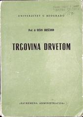 DUŠAN OREŠÈANIN
TRGOVINA DRVETOM
1978