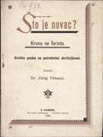 Juraj Vrbanić
Što je novac? Kruna ne forinta.
Kratka pouka sa potrebnimi skrižaljkami
1892