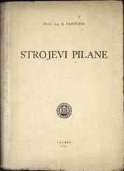 RAIMOND FANTONI
STROJEVI PILANE
1951