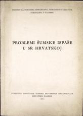 ZIANI PETAR
PROBLEMI ŠUMSKE ISPAŠE U SR HRVATSKOJ
1965
