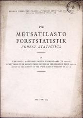 METSÄTILASTO FORSTSTATISTIK
FOREST STATISTICS
1954