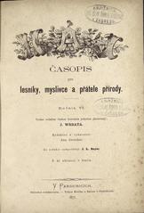 ur. J. WRBATA; Jan Doležal
HAJ
Časopis pro lesníky, myslivce a přátele přírody
1877