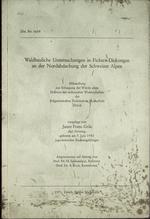 Janez Franc Grilc
Waldbauliche Untersuchungen in Fichten-Dickungen an der Nordabdachung der Schweizer Alpen
1971
