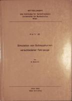 M. Meschlk
Simulation von Schleppkurven verschiedener Fahrzeuge
1992