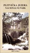 VIDAKOVIĆ, Petar
PLITVIČKA JEZERA NACIONALNI PARK
Mala turistička monografija
1990