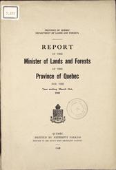 REPORT OF THE Minister of Lands and Forests OF THE Province of Quebec FOR THE Year ending March 31st, 1948
1949