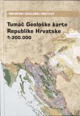 Tumač Geološke karte Republike Hrvatske 1:300.000
2009