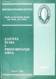 ur. Stanislav Sever
ZAŠTITA ŠUMA I PRIDOBIVANJE DRVA
1996
