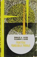 DONALD A. LAIRD; ELEANOR C. LAIRD
PRAKTIČNA PSIHOLOGIJA PRODAJE
1965