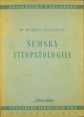 MLADEN JOSIFOVIĆ
ŠUMSKA FITOPATOLOGIJA
1951