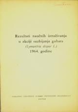 Kovačević Z; Šarić A; Zajec V; Androić M; Spaić I
Rezultati naučnih istraživanja u akciji suzbijanja gubara 1964. godine
1965