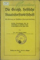 Heinrich Weber
Die Grossherzоglich Hessische Staatsforstwirtschaft
1911